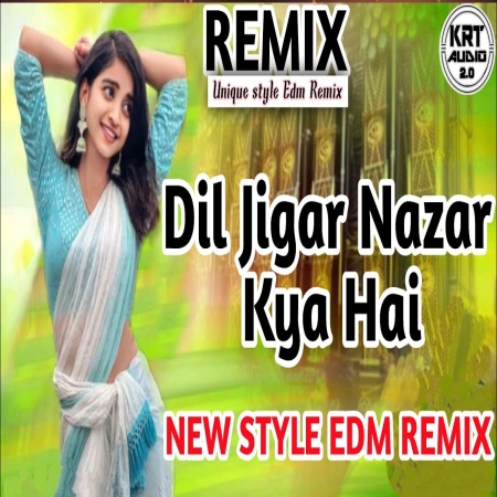 Dil Jigar Nazar Kya Hai Remix ( Unique Style Circuit Remix) DJ Song 2025  DJ R2R Music   Dj R2R Music