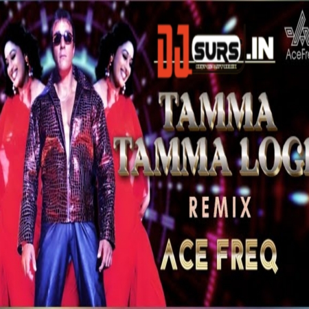 Tamma Tamma Loge Remix DJ Ace FreQ  Retro x Bass Boost Club Edm Mix 2025