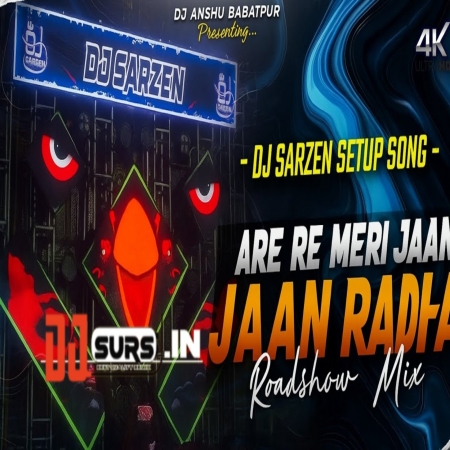 Are Re Meri Jaan Hai Radha Roadshow DJ Mix 2025 Dj Anshu Babatpur Dance Bass Special