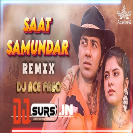 Saat Samundar Paar Hindi Dancing Remix 2025 DJ Ace FreQ EDM Club Remix 2025