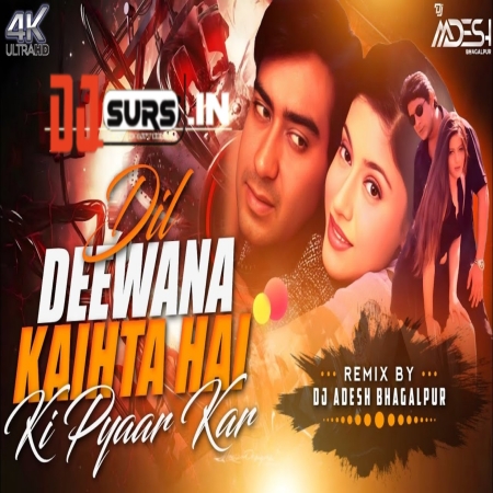 Dil Deewana Kahta Hai Ki Pyar Kar  Club Mix Dj Aadesh Bhagalpur Heart Touching Love Remix 2025