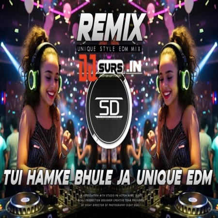 TUI HAMKE BHULE JA ( OLD REMIX  UNIQUE STYLE EDM PURULIA DJ SONG DJ SIDAY REMIX 2025 NEW