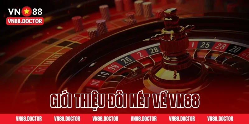 Giới thiệu đôi nét về VN88